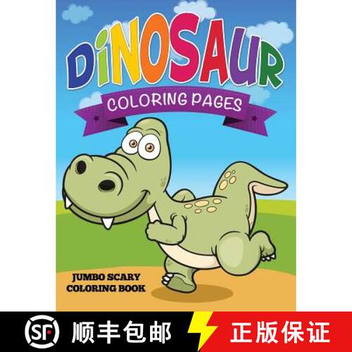 【3-4周达】Dinosaur Coloring Pages (Jumbo Scary Coloring Book) [9781634285346]