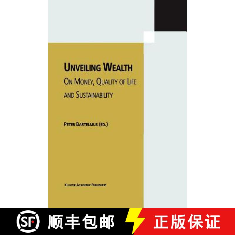 【3-4周达】Unveiling Wealth: On Money, Quality of Life and Sustainability [9789048161010]