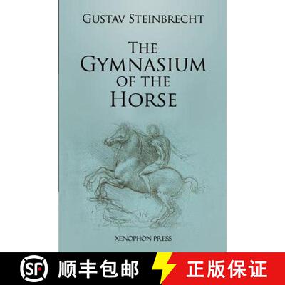 【3-4周达】Gymnasium of the Horse: Fully footnoted and annotated edition. [9780933316256]
