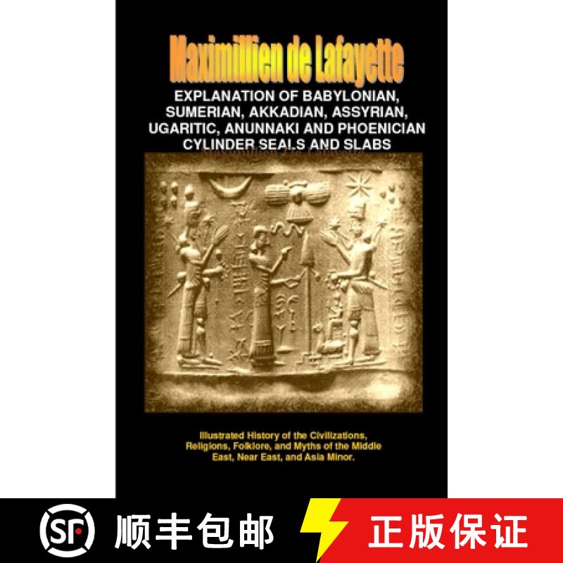 【3-4周达】Explanation of Babylonian, Sumerian, Assyrian, Ugaritic, Phoenician Seals & Slabs [9781300326557]图片