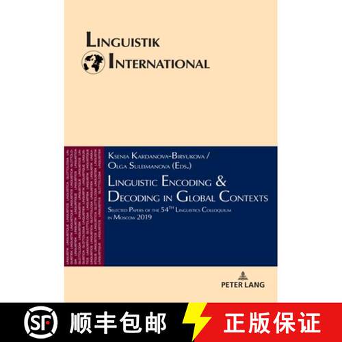 【3-4周达】精装 Linguistic Encoding & Decoding in Global Contexts : Selected Papers of the 54th Lingu... [9783631898994]