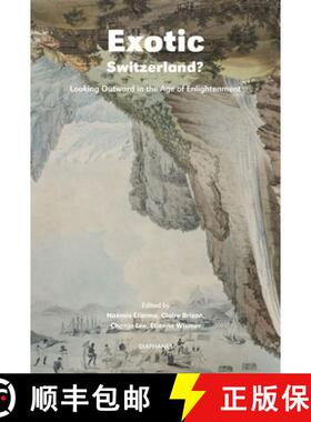 【3-4周达】Exotic Switzerland? – Looking Outward in the Age of Enlightenment [9783035802276]