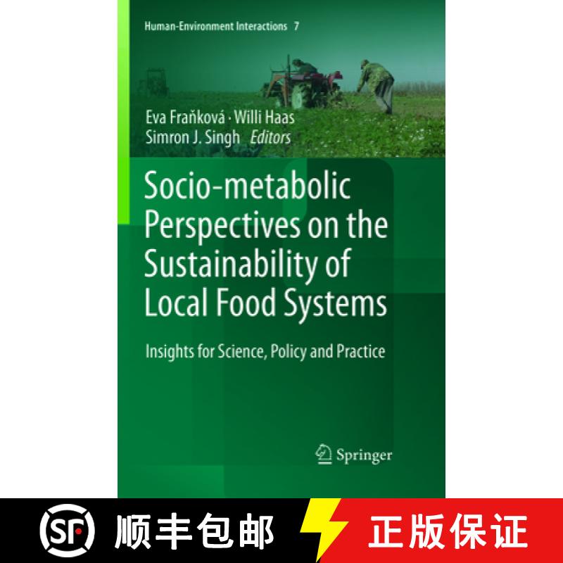 【3-4周达】Socio-Metabolic Perspectives on the Sustainability of Local Food Systems: Insights for Sci... [9783319887401]