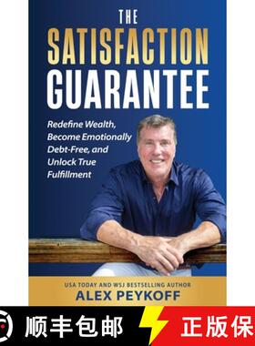 【3-4周达】The Satisfaction Guarantee: Redefine Wealth, Become Emotionally Debt-Free, and Unlock True... [9798991156981]