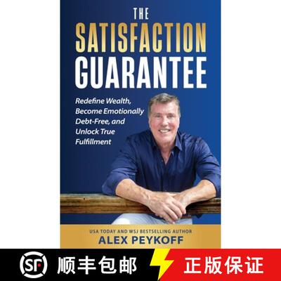 【3-4周达】The Satisfaction Guarantee: Redefine Wealth, Become Emotionally Debt-Free, and Unlock True... [9798991156981]