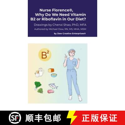 【3-4周达】Nurse Florence(R), Why Do We Need Vitamin B2 or Riboflavin in Our Diet? [9781304587985]