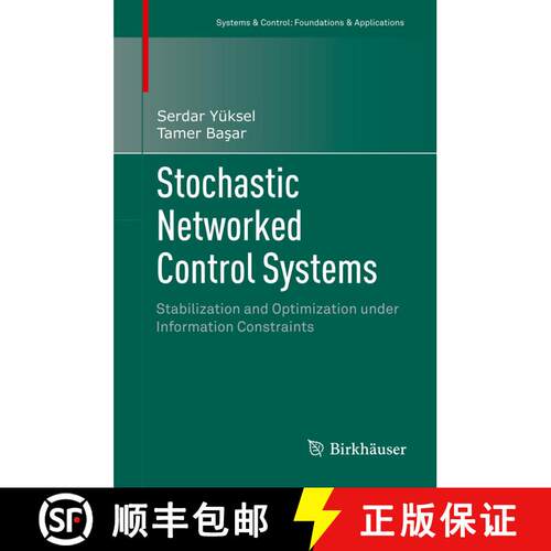 【3-4周达】精装 Stochastic Networked Control Systems : Stabilization and Optimization under Informati... [9781461470847]