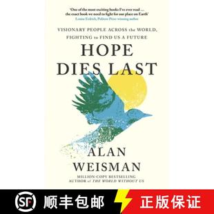 【3-4周达】Hope Dies Last: Visionary People Across the World, Fighting to Find Us a Future [9781529144314]
