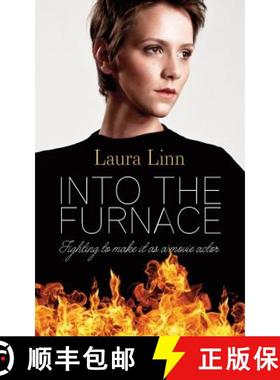 预订 Into The Furnace: Fighting to make it as a movie actor [9781861518491]