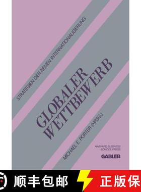 【3-4周达】Globaler Wettbewerb : Strategien der neuen Internationalisierung [9783322913449]
