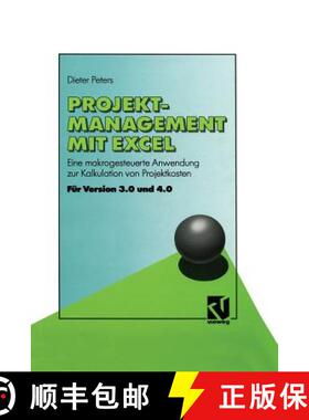 【3-4周达】Projekt-Management Mit Excel: Eine Makrogesteuerte Anwendung Zur Kalkulation Von Projektko... [9783528052171]