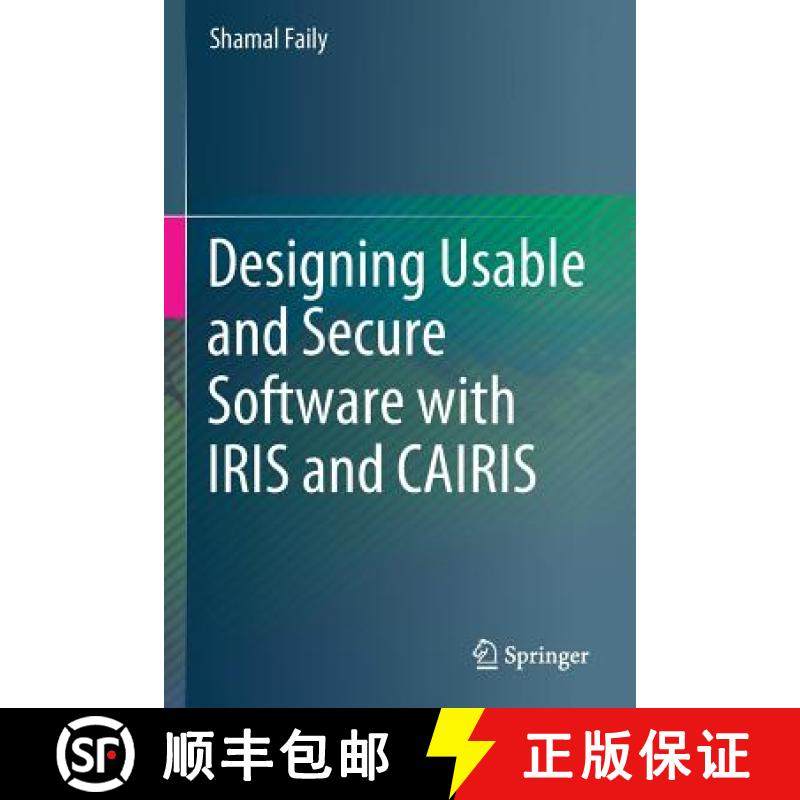 【3-4周达】Designing Usable and Secure Software with Iris and Cairis [9783319754925]