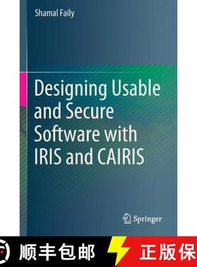 【3-4周达】Designing Usable and Secure Software with Iris and Cairis [9783319754925]
