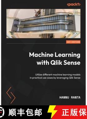 预订 Machine Learning with Qlik Sense: Utilize different machine learning models in practical use cas... [9781805126157]