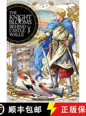 【3-4周达】The Knight Blooms Behind Castle Walls Vol. 3 [9781685799137]