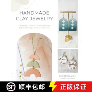 Polymer Beginner Jewelry Handmade Earrings Stunning Necklaces... Clay Creating 4周达 9781645674887 Guide