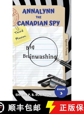 预订 Annalynn the Canadian Spy: Big Brainwashing [9781989296295]