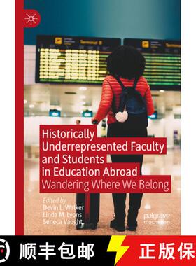 【3-4周达】Historically Underrepresented Faculty and Students in Education Abroad : Wandering Where W... [9783031130588]