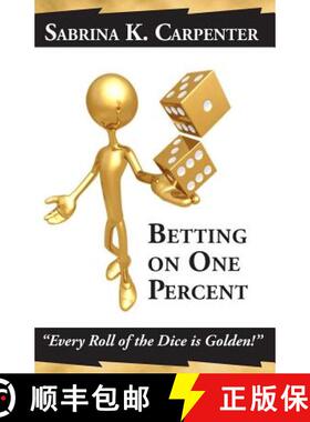 【3-4周达】Betting on One Percent: Every Roll of the Dice is Golden! [9780982773703]