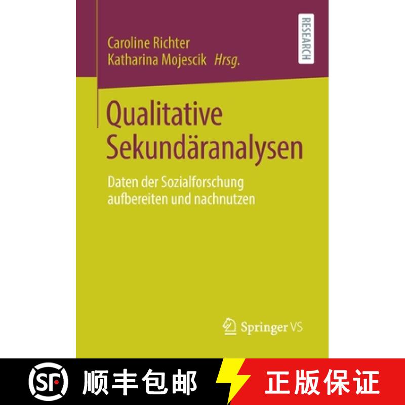 【3-4周达】Qualitative Sekundäranalysen : Daten der Sozialforschung aufbereiten und nachnutzen [9783658328504]
