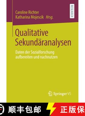 【3-4周达】Qualitative Sekundäranalysen : Daten der Sozialforschung aufbereiten und nachnutzen [9783658328504]