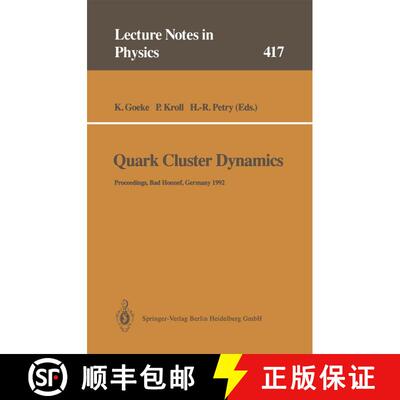 【3-4周达】Quark Cluster Dynamics : Proceedings of the 99th WE-Heraeus Seminar Held at the Physikzent... [9783662139424]