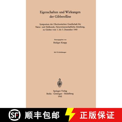 【3-4周达】Eigenschaften Und Wirkungen Der Gibberelline: Symposium Der Oberhessischen Gesellschaft Fu... [9783540027997]
