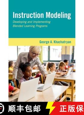 【3-4周达】Instruction Modeling: Developing and Implementing Blended Learning Programs [9780190910709]