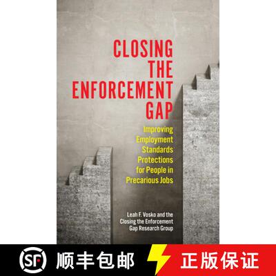 【3-4周达】Closing the Enforcement Gap – Improving Employment Standards Protections for People in Pr... [9781487524319]