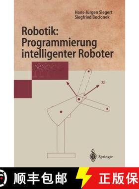 【3-4周达】Robotik: Programmierung intelligenter Roboter : Programmierung intelligenter Roboter [9783540606659]