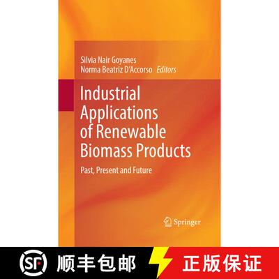 【3-4周达】Industrial Applications of Renewable Biomass Products : Past, Present and Future (Softcove... [9783319870427]