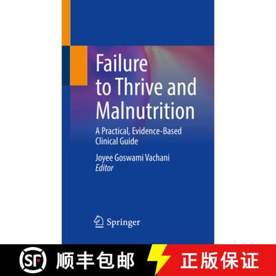 【3-4周达】Failure to Thrive and Malnutrition: A Practical, Evidence-Based Clinical Guide [9783031141638]