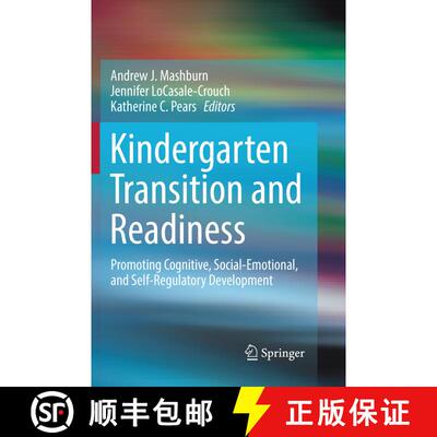 【3-4周达】Kindergarten Transition and Readiness : Promoting Cognitive, Social-Emotional, and Self-Re... [9783030079604]