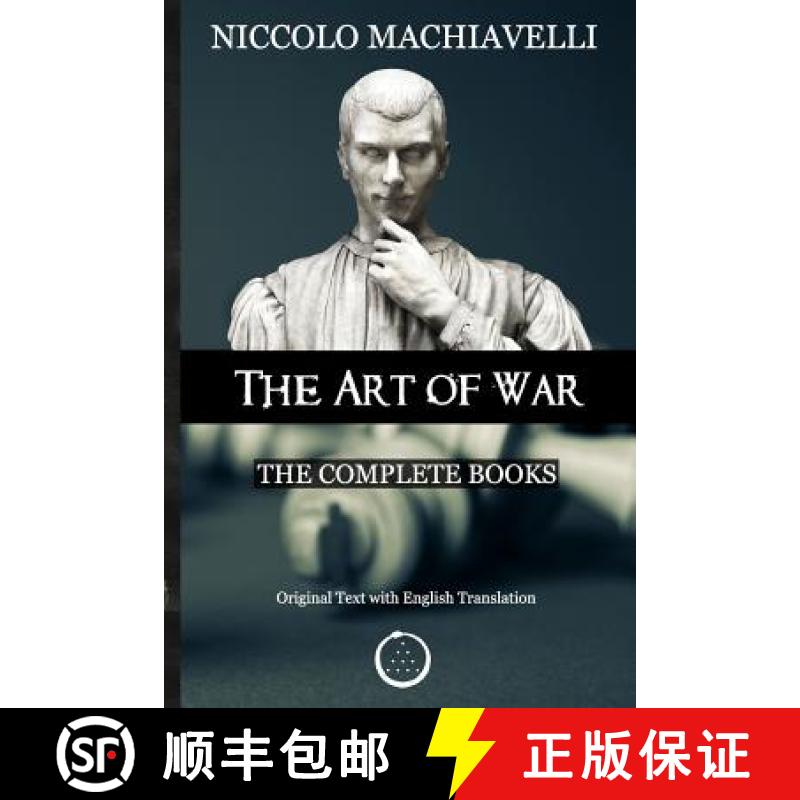 【3-4周达】Niccolo Machiavelli - The Art of War: The Complete Books: The Original Text with English T... [9781912461004]