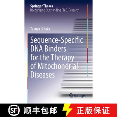 【3-4周达】Sequence-Specific DNA Binders for the Therapy of Mitochondrial Diseases [9789811684388]