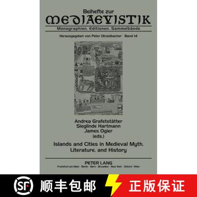 【3-4周达】Islands and Cities in Medieval Myth, Literature, and History: Papers Delivered at the Inte... [9783631611654]