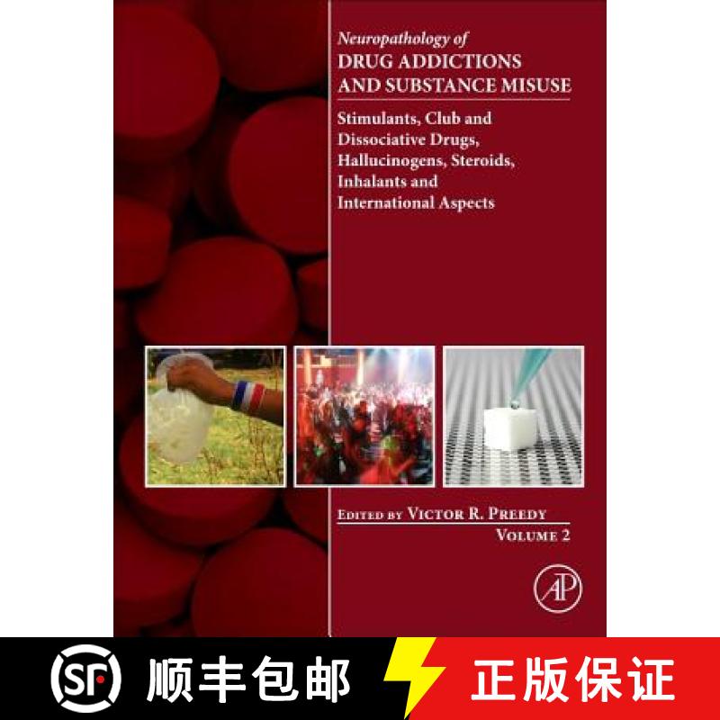 【3-4周达】Neuropathology of Drug Addictions and Substance Misuse Volume 2: Stimulants, Club and Diss... [9780128002124]