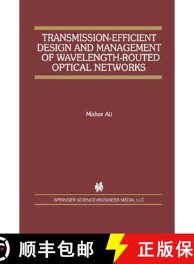 【3-4周达】Transmission-Efficient Design and Management of Wavelength-Routed Optical Networks [9781461355809]