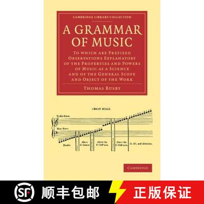 【3-4周达】Grammar of Music: To which are Prefixed Observations Explanatory of the Properties and Pow... [9781108061582]