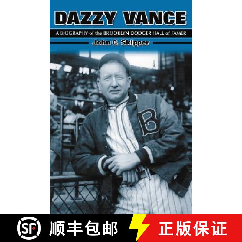 【2-3周达】Dazzy Vance : A Biography of the Brooklyn Dodger Hall of Famer [9780786429851]
