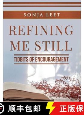 预订 Refining Me Still: Tidbits of Encouragement [9781951883232]