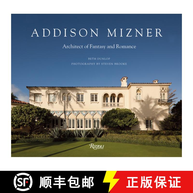 【3-4周达】Addison Mizner: Architect of Fantasy and Romance [9780847863921]