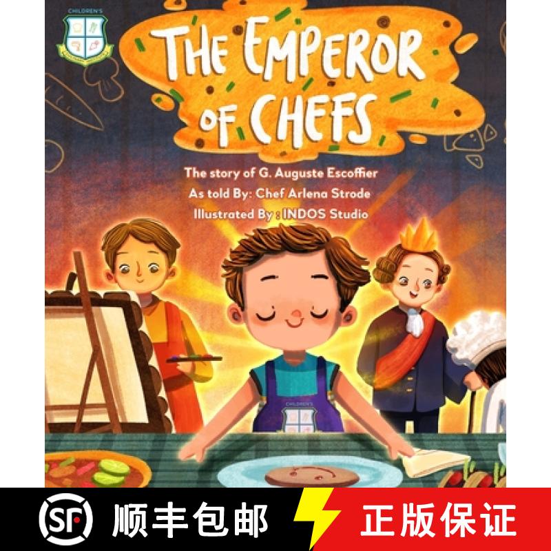 【3-4周达】The Emperor of Chefs: The Story of G. Auguste Escoffier [9781737234210]