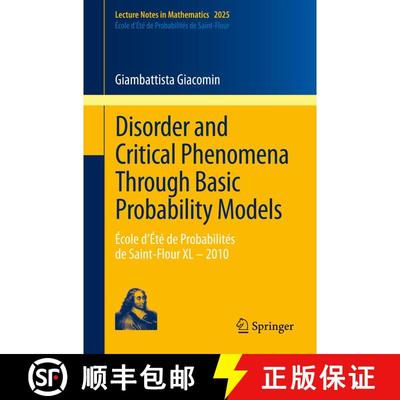 【3-4周达】Disorder and Critical Phenomena Through Basic Probability Models : École d'Été de Proba... [9783642211553]