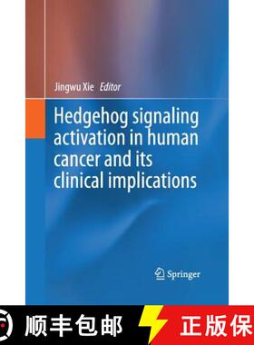 【3-4周达】Hedgehog Signaling Activation in Human Cancer and Its Clinical Implications [9781489995414]