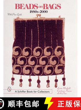 【3-4周达】Beads on Bags: 1880s to 2000: 1880s to 2000 [9780764311383]