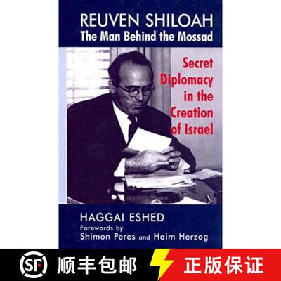 【3-4周达】精装 Reuven Shiloah - The Man Behind the Mossad: Secret Diplomacy in the Creation of Israel [9780714648125]