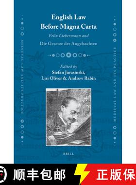 预订 English Law Before Magna Carta: Felix Liebermann and Die Gesetze Der Angelsachsen [9789004187566]