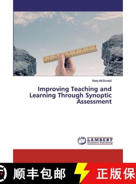 预订 Improving Teaching and Learning Through Synoptic Assessment [9786200118059]