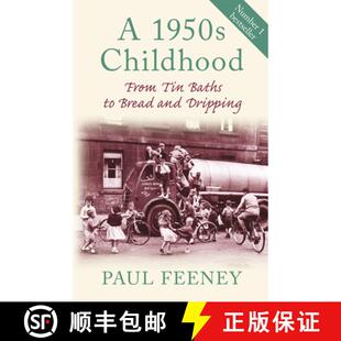 【3-4周达】1950s Childhood: From Tin Baths to Bread and Dripping [9780752450117]